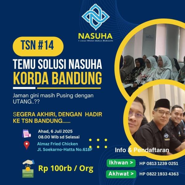 Temu Solusi Nasuha Bandung,  Ahad 6 Juli 2025