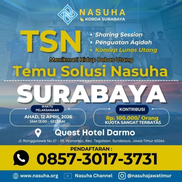 Temu Solusi Nasuha (TSN) Surabaya, Ahad 12 April 2026