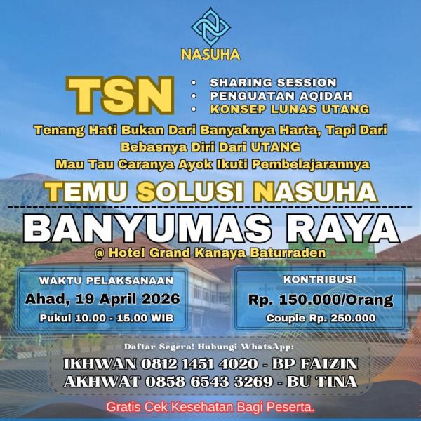 Temu Solusi Nasuha (TSN) Banyumas Raya, Ahad 19 April 2026
