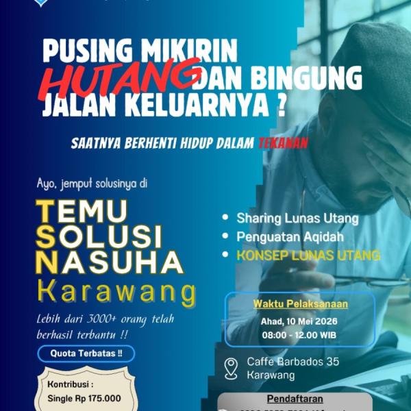 Temu Solusi Nasuha (TSN) Karawang, Ahad 10 Mei 2026