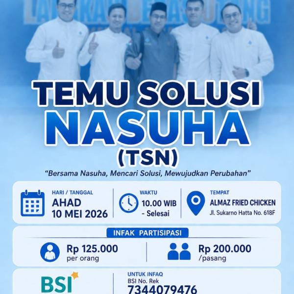 Temu Solusi Nasuha (TSN) Bandung, Ahad 10 Mei 2026