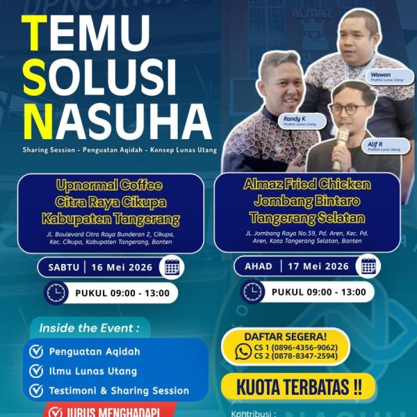 Temu Solusi Nasuha (TSN) Tangerang Raya, Sabtu & Ahad 16 & 17 Mei 2026