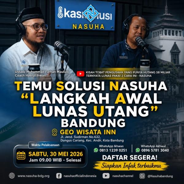 Temu Solusi Nasuha (TSN) Bandung, Sabtu 30 Mei 2026